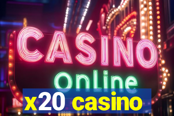 x20 casino